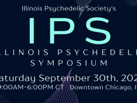 White and light blue text on dark navy background. Text reads: Illinois Psychedelic Society IPS Illinois Psychedelic Symposium Saturday September 30th, 2023 9am to 6pm CT Downtown Chicago